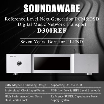 Soundaware D300REF Reference Level Next Generation PCMamp;DSD Digital Music Player Network Transport USB Interface Femto Clock