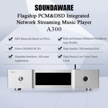 Soundaware Flagship PCMamp;DSD Integrated Network Streaming Music Player A300 Built-in Decoding Headphone Amplifier