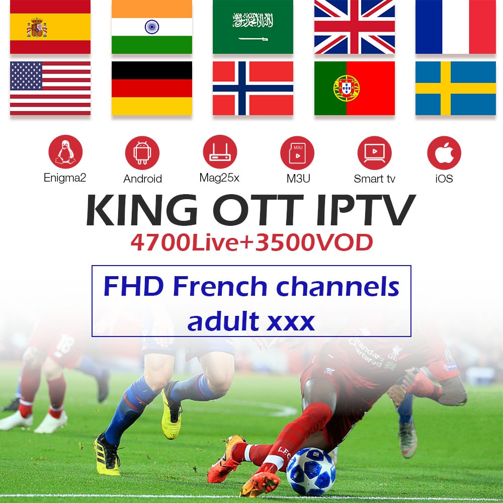 King OTT IPTV subscription France Spain Arabic UK Germany Nordic Sweden Portugal IPTV M3U android tv box MAG smart tv enigma2