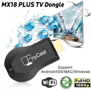 MX18 PLUS Wireless Display TV Dongle 2 Core Support Netflix Youtube For Android/IOS/Mac/Windows,4G Wifi Or Mobile Data TV Stic