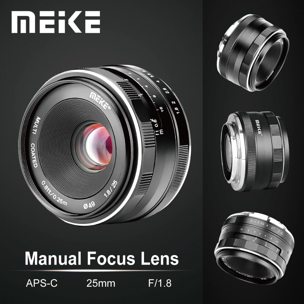 Meike 25mm F1.8 Wide Angle Manual Lens APS-C for Fuji X-mount / for Sony E Mount /for Panasonic Olympus Camera A7 A7II A7RII