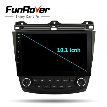 Funrover Car Radio Multimedia 10.1 Android 8.0 car dvd audio stereo player Navigation for Honda Accord 7 2003-2007 wifi GPS RDS
