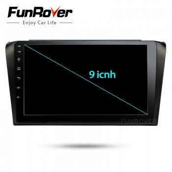 Funrover 9android 8.0 car multimedia dvd radio For Mazda 3 Mazda3 2004-2009 tape recorder car dvd gps Navigation stereo Player
