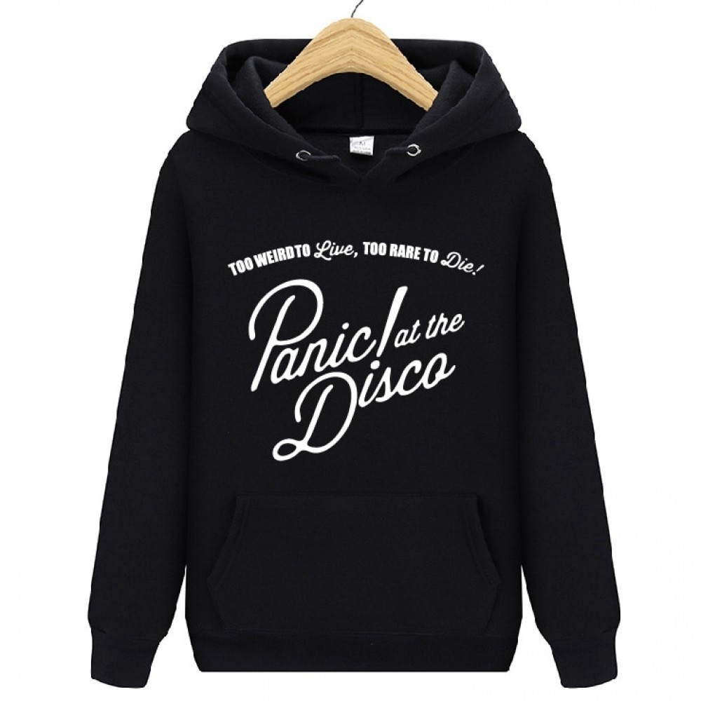Panic At The Disco Too Weird To Live Too Rare To Die Hoody Sweatshirts Man Woman Autumn Winter Fleece Hoodie Pullover Sportswear