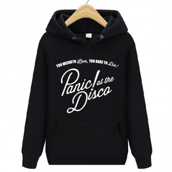 Panic At The Disco Too Weird To Live Too Rare To Die Hoody Sweatshirts Man Woman Autumn Winter Fleece Hoodie Pullover Sportswear