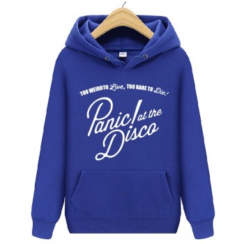 Panic At The Disco Too Weird To Live Too Rare To Die Hoody Sweatshirts Man Woman Autumn Winter Fleece Hoodie Pullover Sportswear