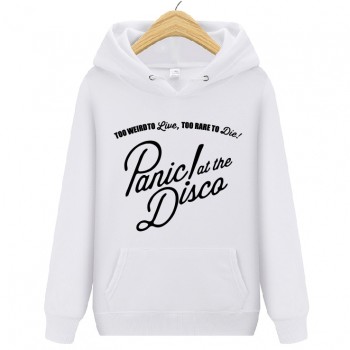 Panic At The Disco Too Weird To Live Too Rare To Die Hoody Sweatshirts Man Woman Autumn Winter Fleece Hoodie Pullover Sportswear