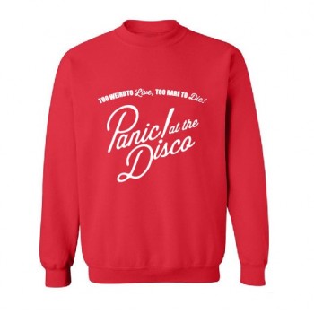 Panic At The Disco Too Weird To Live Too Rare To Die Hoody Sweatshirts Man Woman Autumn Winter Fleece Hoodie Pullover Sportswear