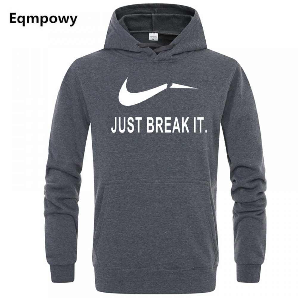 Eqmpowy 2018 Autumn Winter Casual brand Long sleeved men hooded JUST BREAK IT Hip-Hop Print Hoodies Sweatshirts clothing
