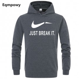 Eqmpowy 2018 Autumn Winter Casual brand Long sleeved men hooded JUST BREAK IT Hip-Hop Print Hoodies Sweatshirts clothing