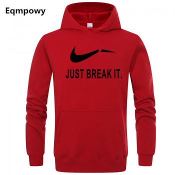 Eqmpowy 2018 Autumn Winter Casual brand Long sleeved men hooded JUST BREAK IT Hip-Hop Print Hoodies Sweatshirts clothing