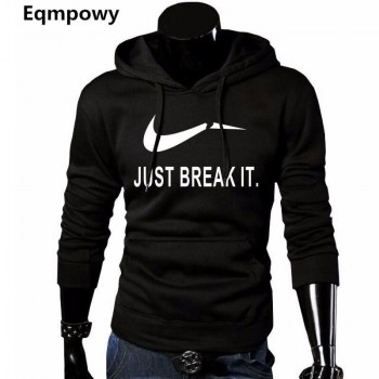 MenS Sweatshirt 2018 Hoodies Men Sweatshirt Long Sleeve Pullover Hooded Sportswear MenS JUST BREAK IT Hoody Tracksuit