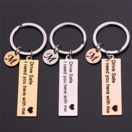 Personalized Custom Keyring A-Z 26 Letters Engraved Drive Safe I need you here with me Lover Women Valentine Gifts Keychain